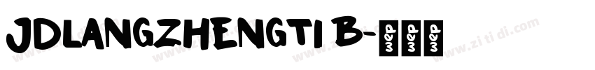 JDLANGZHENGTI B字体转换